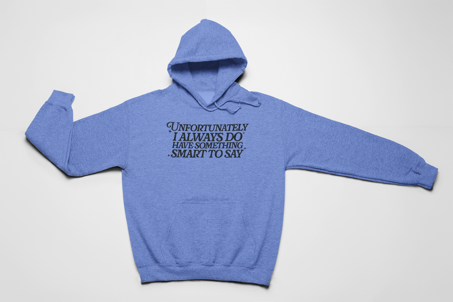 Always Something Hoodie