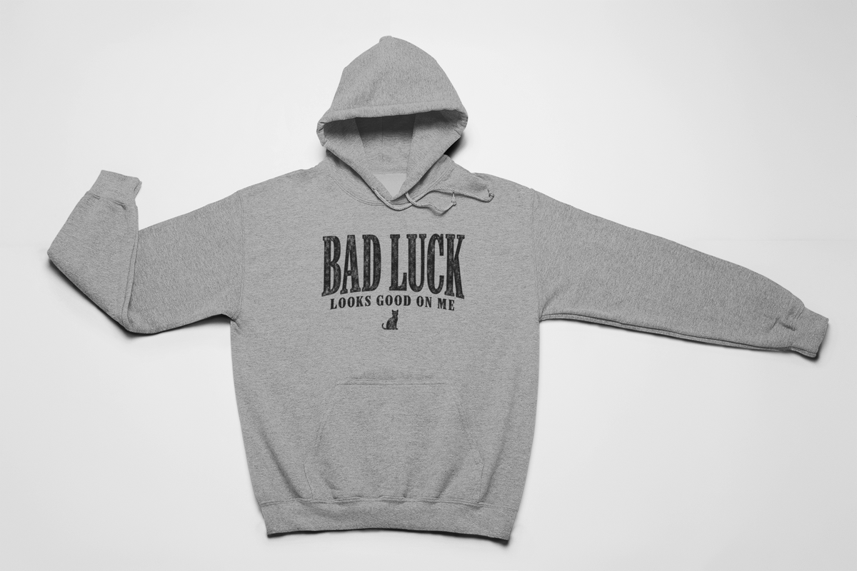 Bad Luck Looks Good Hoodie