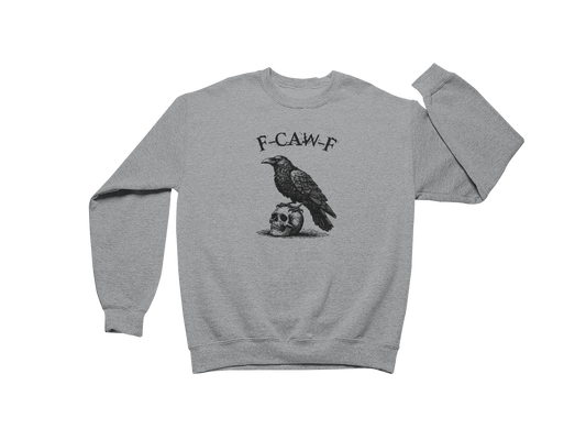 F-Caw-F Crewneck