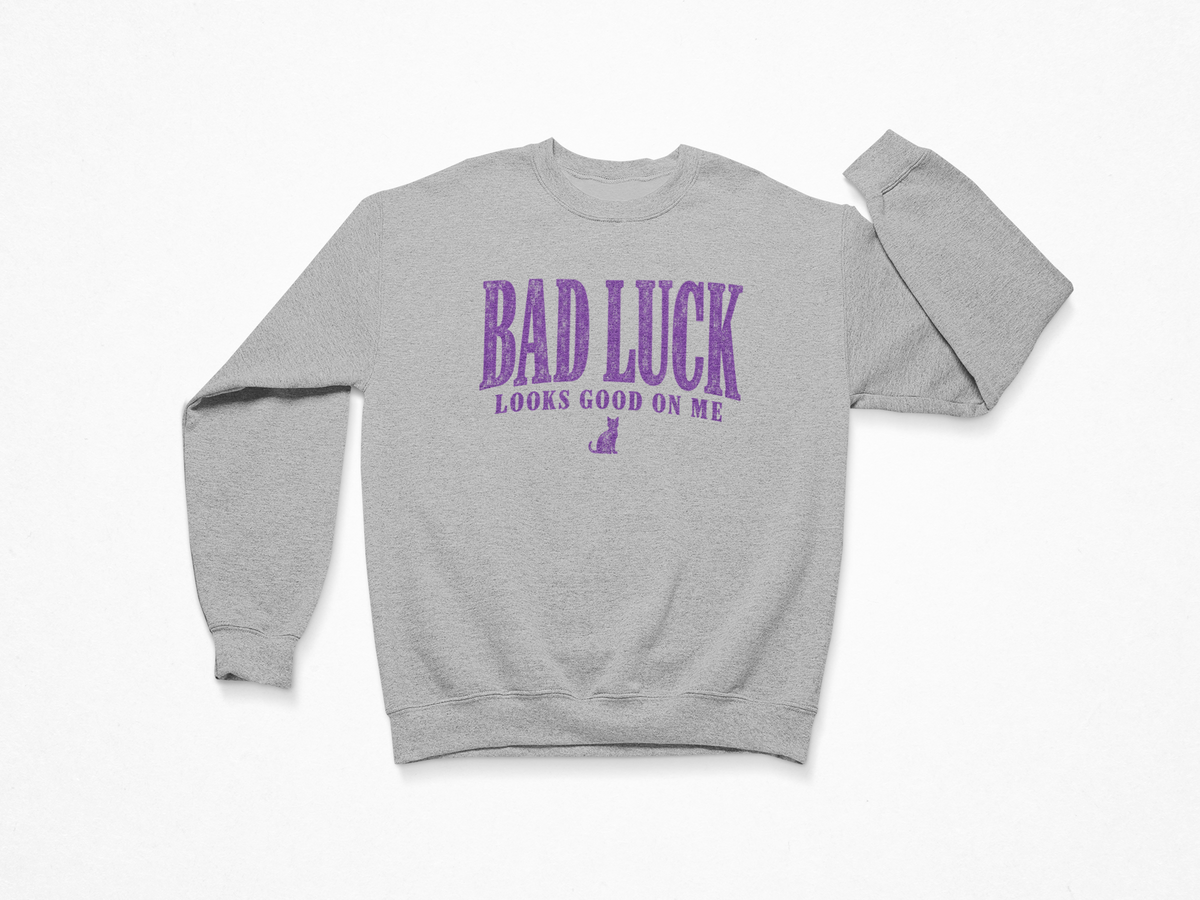 Bad Luck Looks Good Crewneck