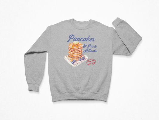 Pancakes & Panic Attacks Crewneck Sweatshirt