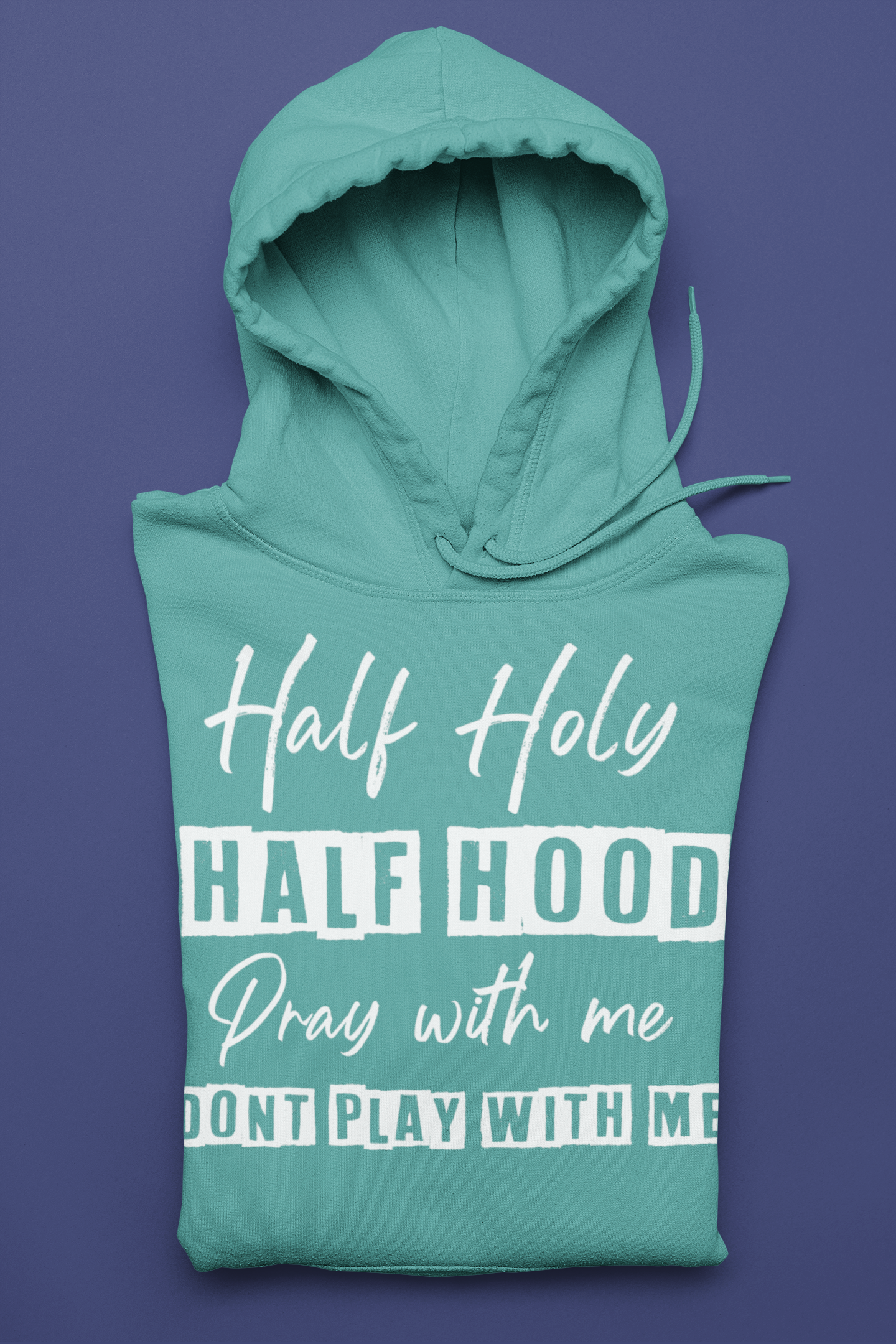 Half Holy. Half Hood Hoodie