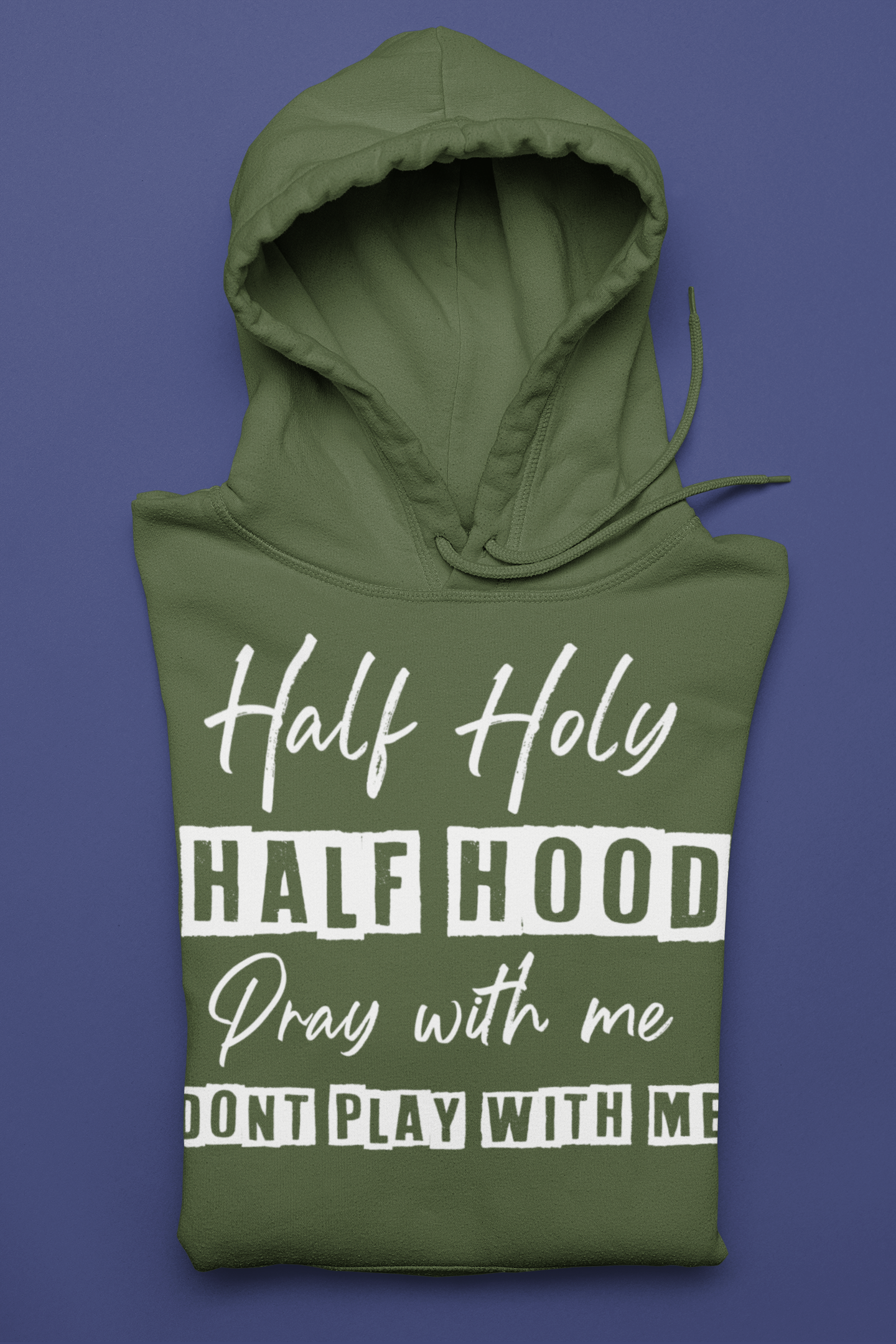Half Holy. Half Hood Hoodie