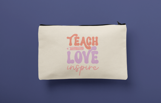 Teach. Love. Inspire Zippered Pouch