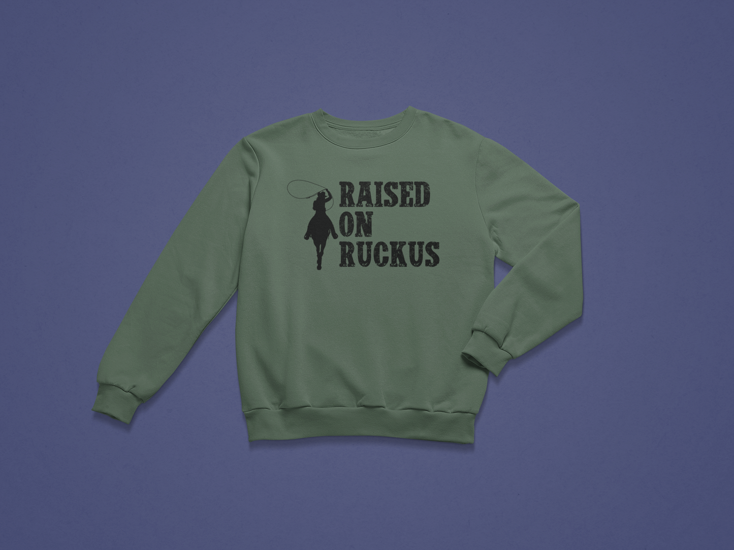 Raised on Ruckus Crewneck