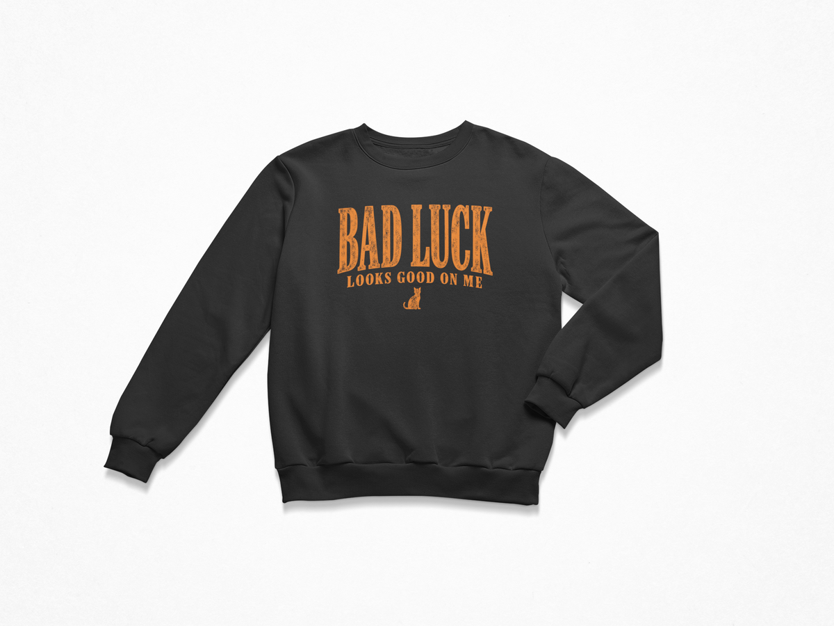Bad Luck Looks Good Crewneck