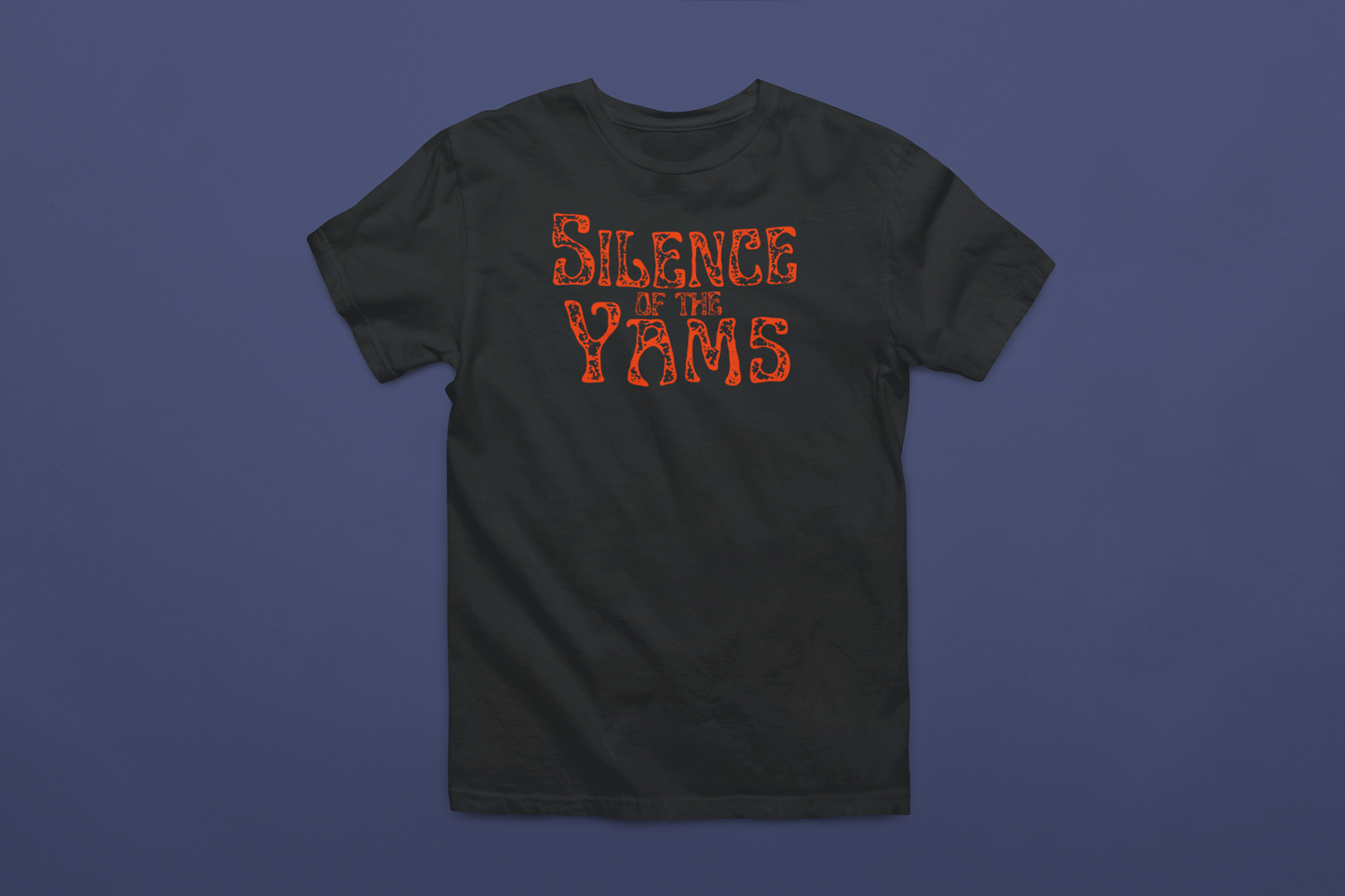 Silence Of The Yams T-Shirt