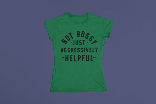 Not Bossy T-Shirt