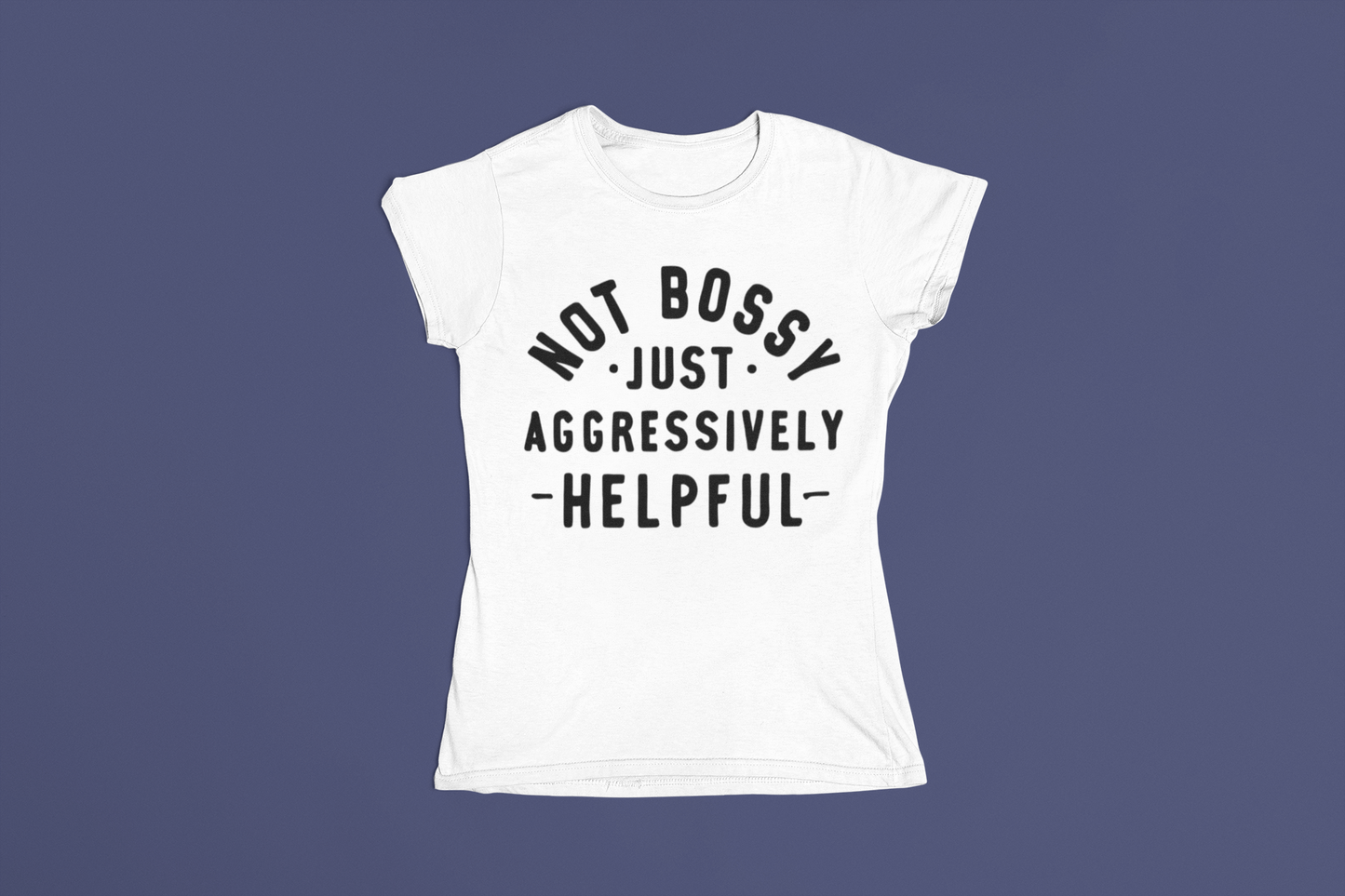 Not Bossy T-Shirt