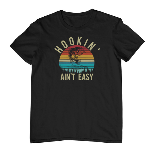 Hookin' Ain't Easy T-Shirt