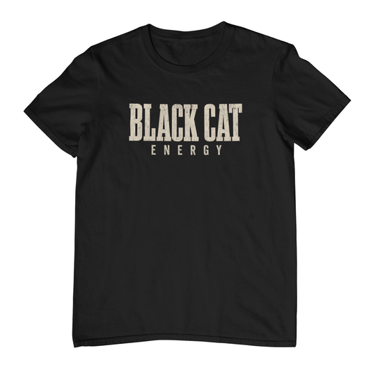 Black Cat Energy T-Shirt