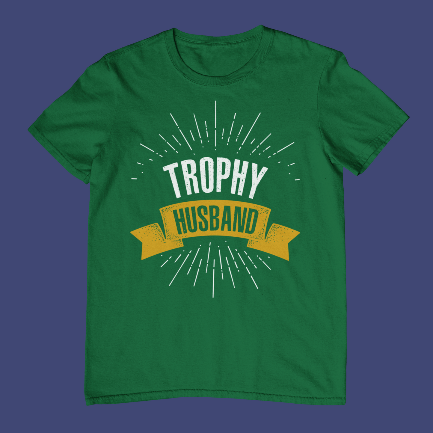 Trophy Husband T-Shirt