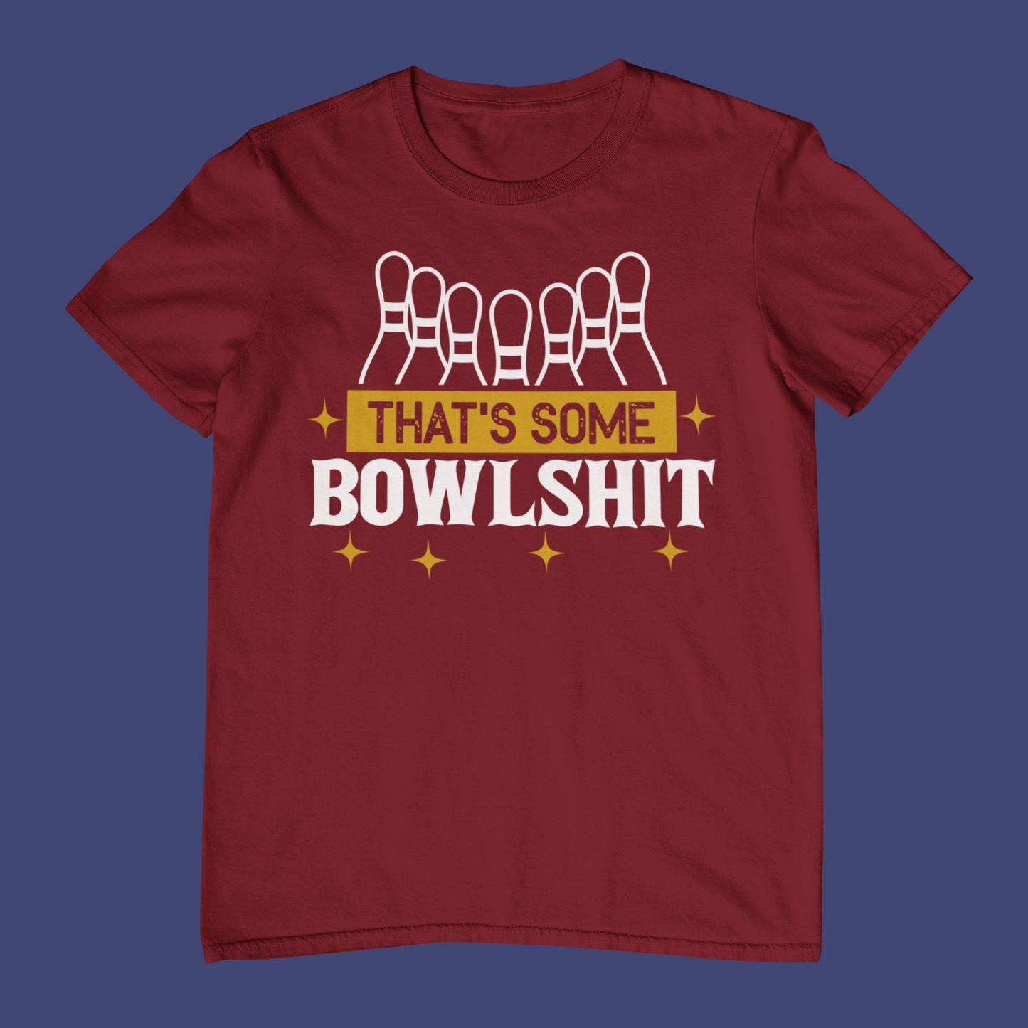 That's Some Bowlshit T-Shirt